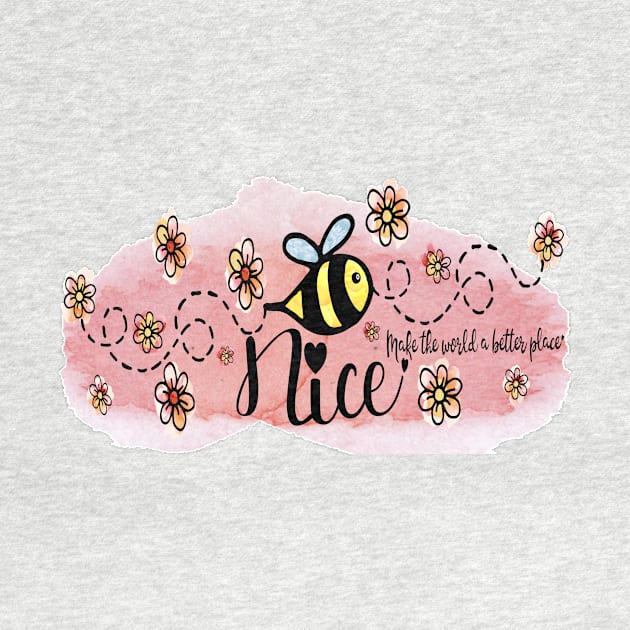 Be Nice - Make the World a Better Place. (Version 2: Pink on Pink) Includes cute flower and bee sticker set! by innerspectrum